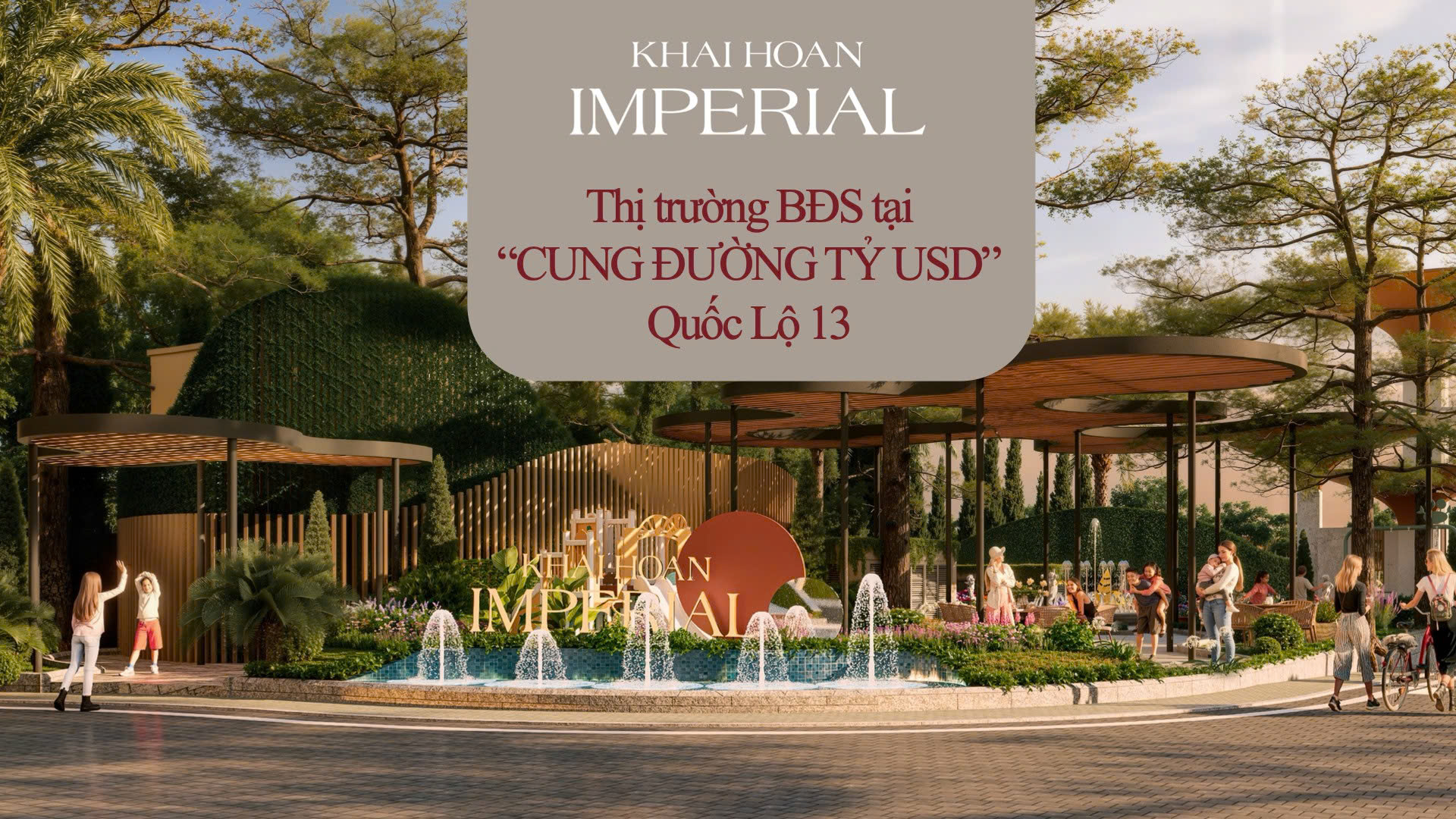 Tiện ích nội khu Khải Hoàn Imperial Bình Dương hồ bơi resort và công viên